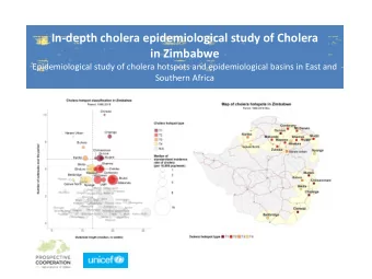 In-depth cholera epidemiological study of Cholera  in Zimbabwe  Epidemiological study of cholera