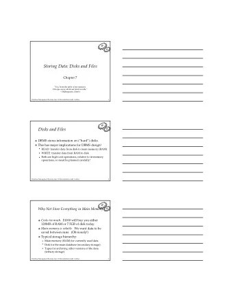 StoringData:DisksandFiles  Chapter7  Yea,fromthetableofmymemory