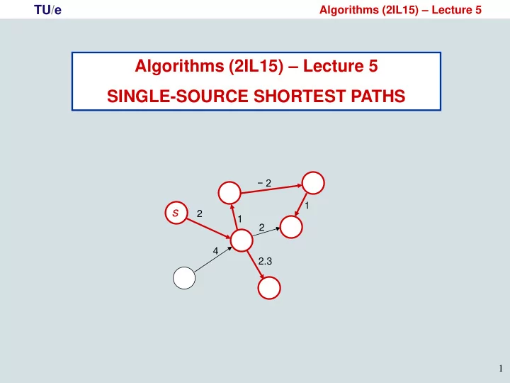 algorithms 2il15 lecture 5 single source shortest paths