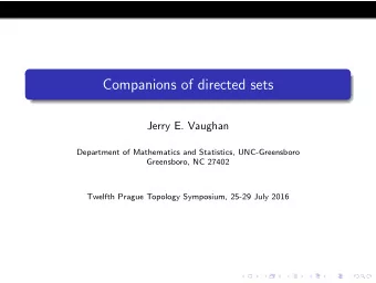 Companions of directed sets  Jerry E. Vaughan  Department of Mathematics and Statistics,