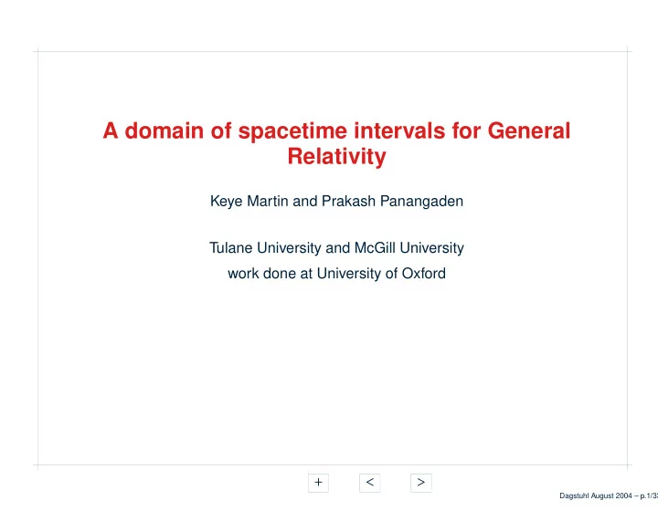 a domain of spacetime intervals for general relativity