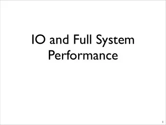 IO and Full System  Performance  1  Today  Quiz 7 recap  IO  2  Key Points  CPU interface