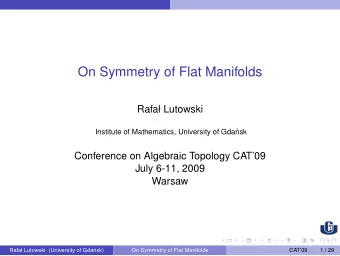 On Symmetry of Flat Manifolds  Rafa Lutowski  Institute of Mathematics, University of Gda  nsk