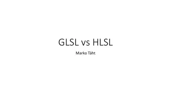 GLSL vs HLSL  Marko Tht  Topics:  What is a shader?  Popular shading languages  GLSL