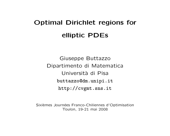optimal dirichlet regions for elliptic pdes
