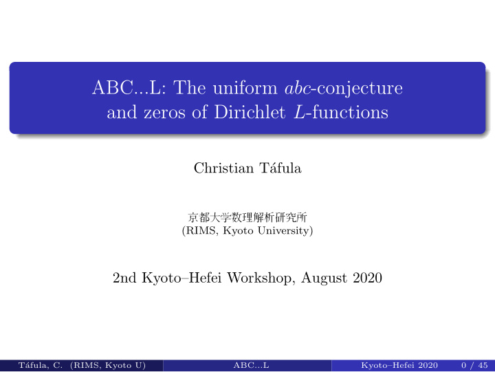 abc l the uniform abc conjecture and zeros of dirichlet l