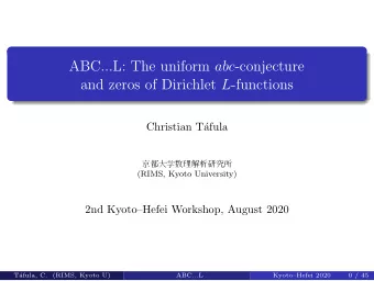 ABC...L: The uniform abc -conjecture and zeros of Dirichlet L -functions  Christian T  afula