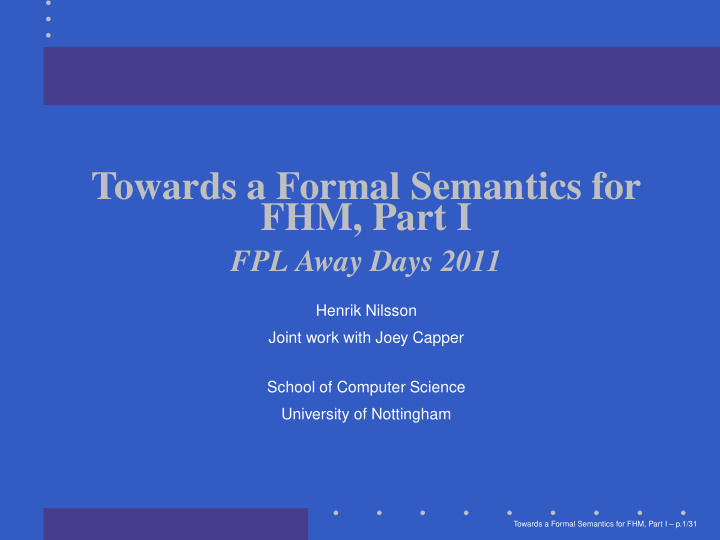 towards a formal semantics for fhm part i