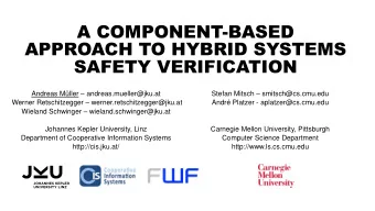 APPROACH TO HYBRID SYSTEMS  SAFETY VERIFICATION Andreas Mller  andreas.mueller@jku.at Stefan