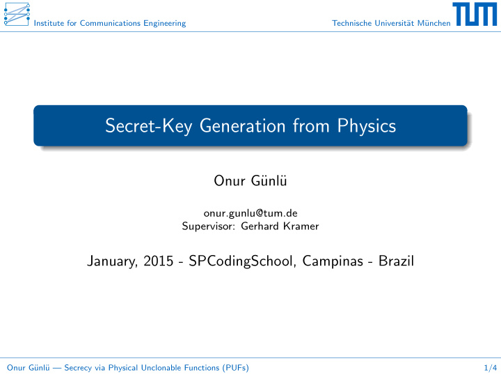 secret key generation from physics