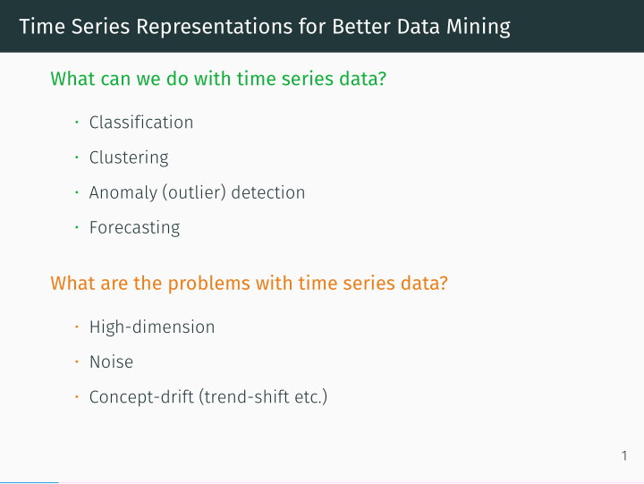 time series representations for better data mining