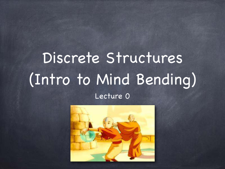 discrete structures intro to mind bending