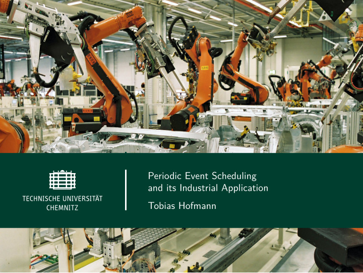 periodic event scheduling and its industrial application