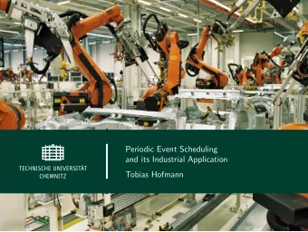 Periodic Event Scheduling  and its Industrial Application  Tobias Hofmann  Table of Contents  I
