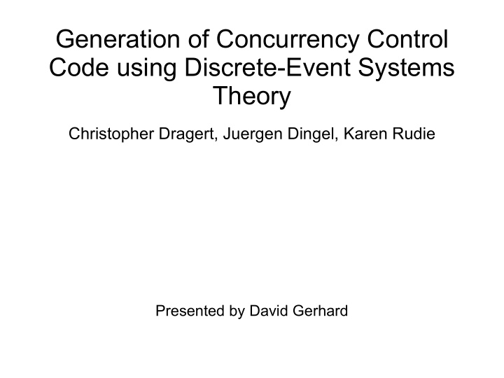 generation of concurrency control code using discrete
