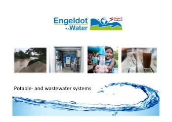 Potable- and wastewater systems  Importance of safe drinking water  Worldwide 780 million people
