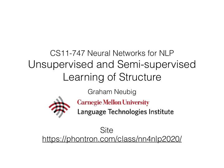 unsupervised and semi supervised learning of structure