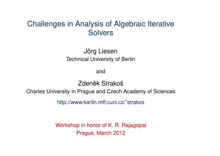 challenges in analysis of algebraic iterative solvers