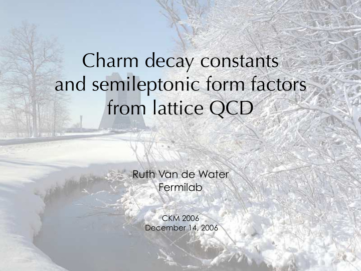 charm decay constants and semileptonic form factors from