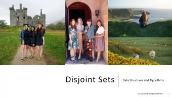 Disjoint Sets  Data Structures and Algorithms  CSE 373 SP 18 - KASEY CHAMPION  1  Warm Up  Finding