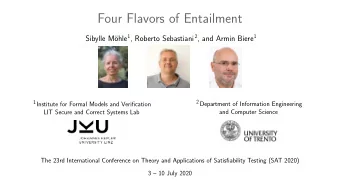 Four Flavors of Entailment ohle 1 , Roberto Sebastiani 2 , and Armin Biere 1  Sibylle M 2