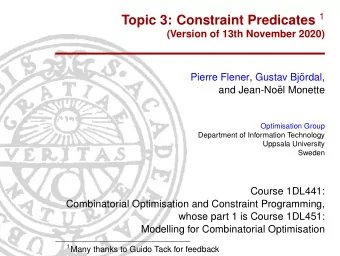 Outline  1. Motivation 2. alldifferent  Motivation 3. nvalue  alldifferent  nvalue 4. global