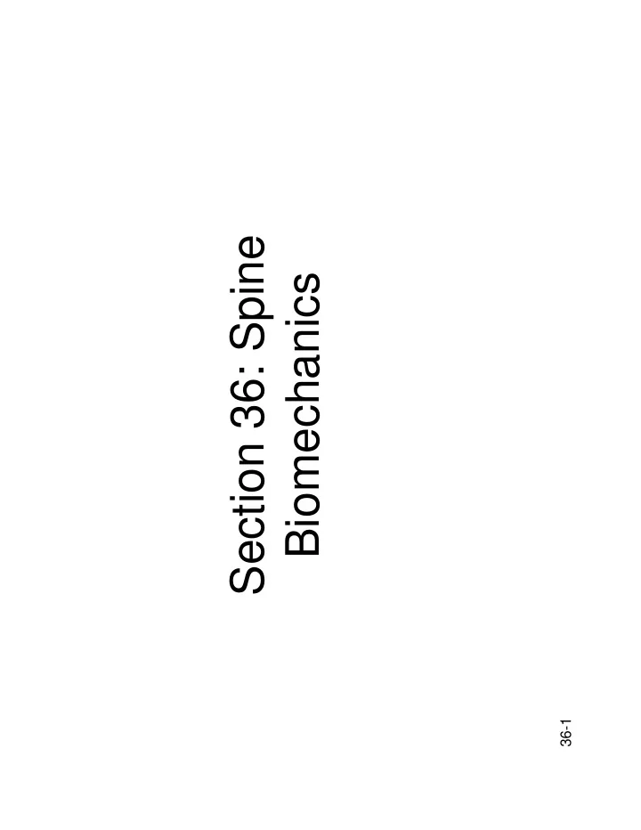 section 36 spine biomechanics
