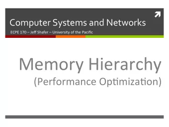 Memory  Hierarchy    (Performance  OpAmizaAon)    2    Lab  Schedule