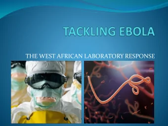 THE WEST AFRICAN LABORATORY RESPONSE  PRESENTATION AT THE PATHOLOGY  IS GLOBAL SYMPOSIUM  ROYAL