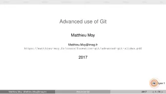 Advanced use of Git  Matthieu Moy  Matthieu.Moy@imag.fr