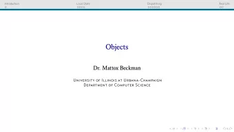 Objects  Dr. Mattox Beckman  University of Illinois at Urbana-Champaign  Department of Computer