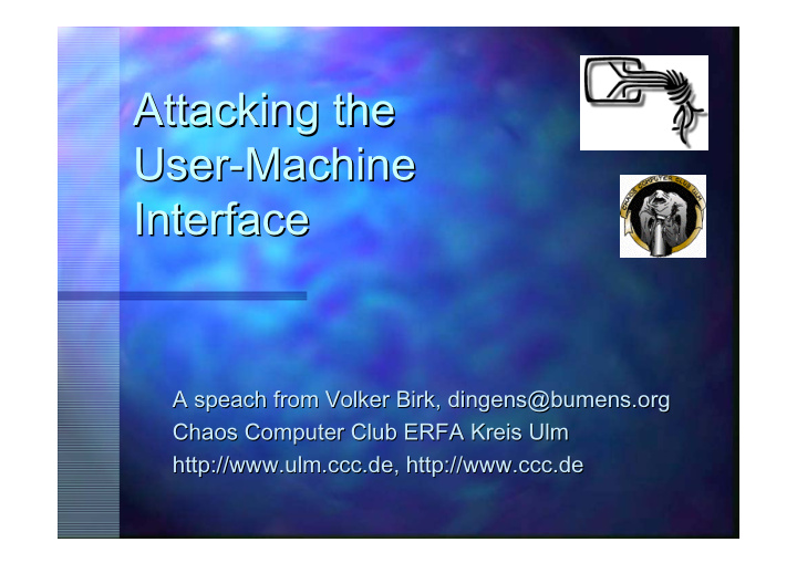 attacking the attacking the user machine machine user