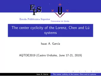 E  E  S  S  P  P  .  Escola Polit`  ecnica Superior  .  Universitat de Lleida  The center cyclicity