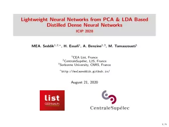 Lightweight Neural Networks from PCA &amp; LDA Based  Distilled Dense Neural Networks  ICIP 2020