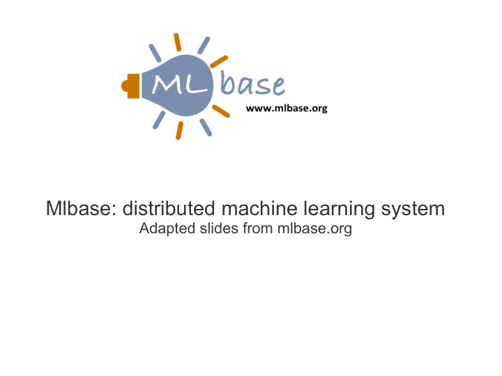 mlbase distributed machine learning system