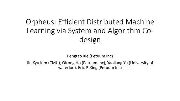 orpheus efficient distributed machine learning via system