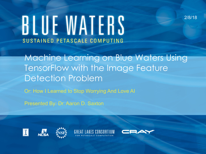 machine learning on blue waters using tensorflow with the