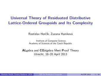 Universal Theory of Residuated Distributive  Lattice-Ordered Groupoids and Its Complexity