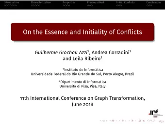 On the Essence and Initiality of Conflicts Guilherme Grochau Azzi 1 , Andrea Corradini 2 and Leila