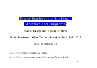 Planar Semimodular Lattices: Structure and Diagrams   G  abor Cz  edli and George Gr