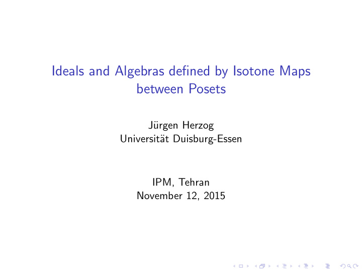 ideals and algebras defined by isotone maps between posets