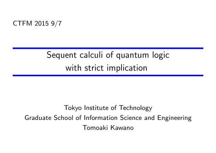 sequent calculi of quantum logic with strict implication