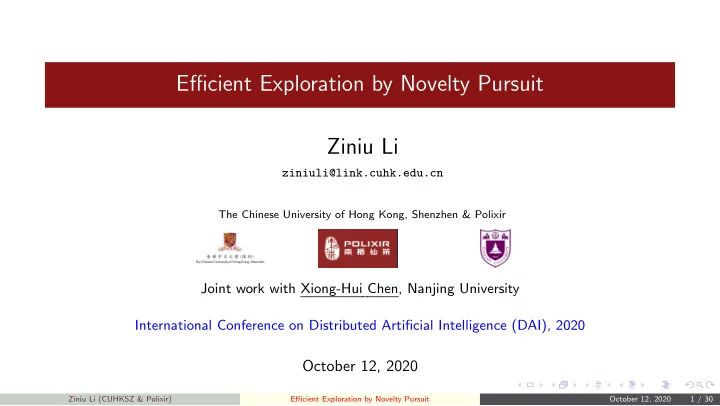 efficient exploration by novelty pursuit ziniu li