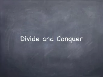 Divide and Conquer  Algorithm Design  Techniques  Greedy  Divide and Conquer  Dynamic Programming