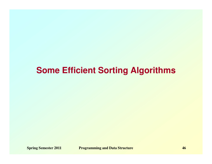 some efficient sorting algorithms