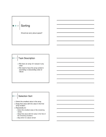 Sorting  Should we worry about speed?  Task Description  We have an array of n values in any