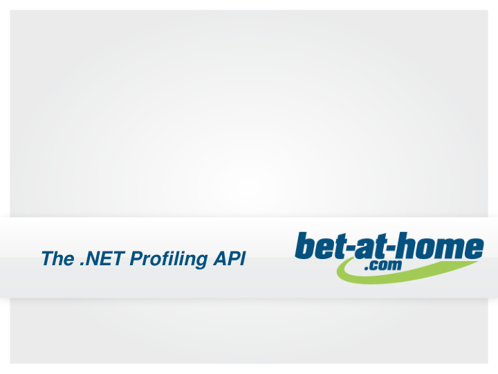 the net profiling api overview