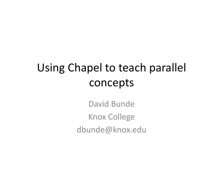 using chapel to teach parallel concepts