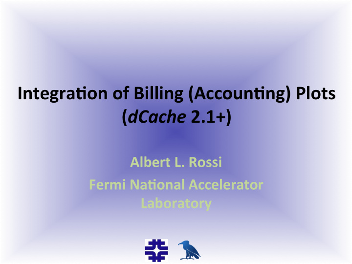 integra on of billing accoun ng plots dcache 2 1