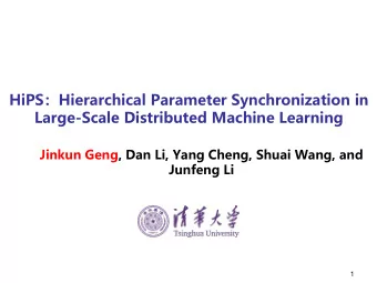 HiPS  Hierarchical Parameter Synchronization in  Large-Scale Distributed Machine Learning